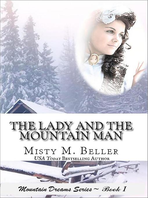 Title details for The Lady and the Mountain Man by Misty M. Beller - Available